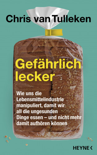 Chris van Tulleken: Gefährlich lecker