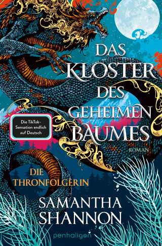 Samantha Shannon: Das Kloster des geheimen Baumes - Die Thronfolgerin