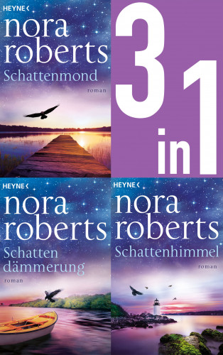 Nora Roberts: Schattentrilogie Band 1–3: Schattenmond/Schattendämmerung/Schattenhimmel (3in1-Bundle)