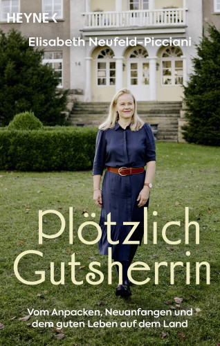 Elisabeth Neufeld-Picciani, Oliver Domzalski: Plötzlich Gutsherrin