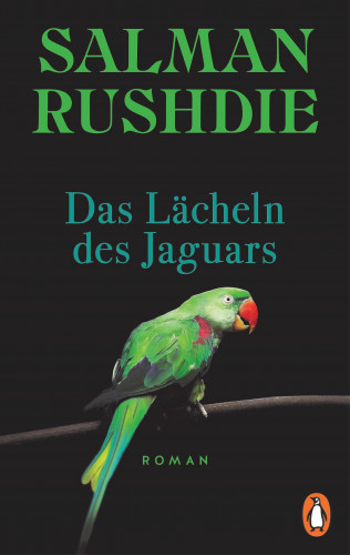 Salman Rushdie: Das Lächeln des Jaguars