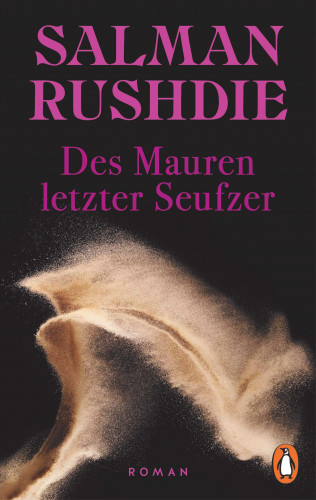 Salman Rushdie: Des Mauren letzter Seufzer