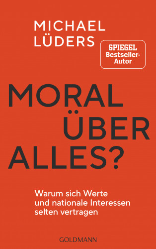 Michael Lüders: Moral über alles?