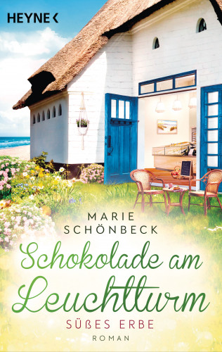 Marie Schönbeck: Schokolade am Leuchtturm - Süßes Erbe