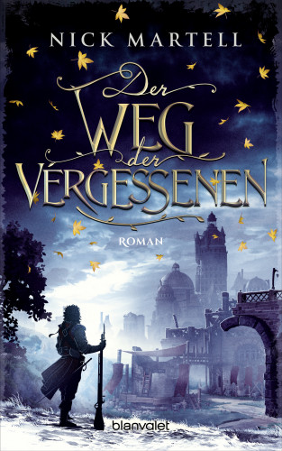 Nick Martell: Der Weg der Vergessenen