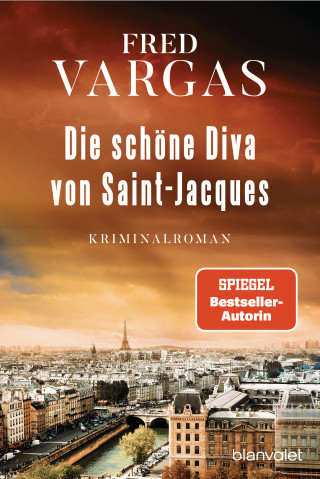 Fred Vargas: Die schöne Diva von Saint-Jacques
