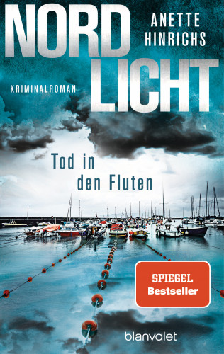 Anette Hinrichs: Nordlicht - Tod in den Fluten