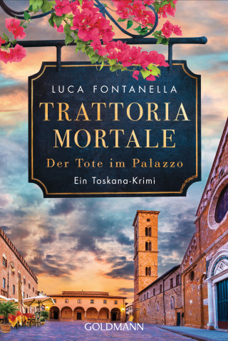 Luca Fontanella: Trattoria Mortale - Der Tote im Palazzo