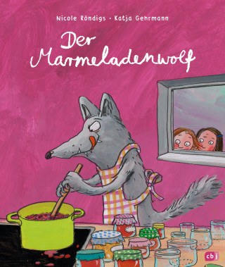 Nicole Röndigs: Der Marmeladenwolf