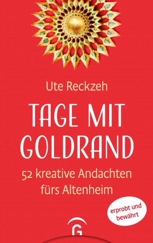 Ute Reckzeh: Tage mit Goldrand