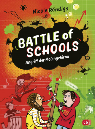 Nicole Röndigs: Battle of Schools - Angriff der Molchgehirne
