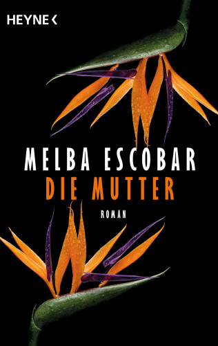 Melba Escobar: Die Mutter