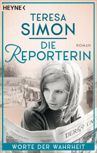 Teresa Simon: Die Reporterin - Worte der Wahrheit