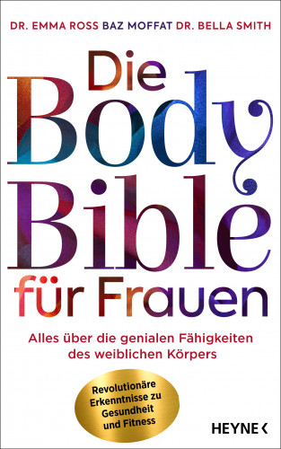 Emma Ross, Baz Moffat, Bella Smith: Die Body Bible für Frauen