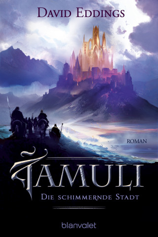 David Eddings: Die schimmernde Stadt