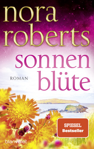 Nora Roberts: Sonnenblüte