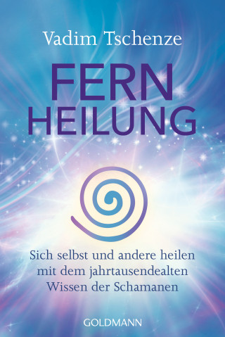 Vadim Tschenze: Fernheilung