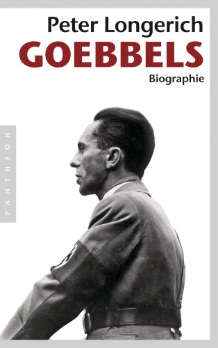 Peter Longerich: Joseph Goebbels