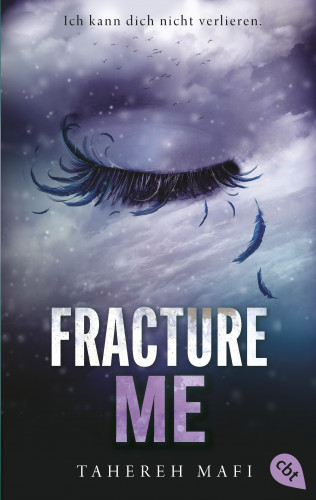 Tahereh Mafi: Fracture Me