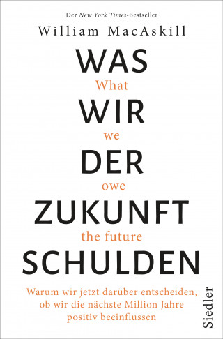 William MacAskill: Was wir der Zukunft schulden