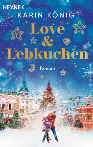 Karin König: Love & Lebkuchen