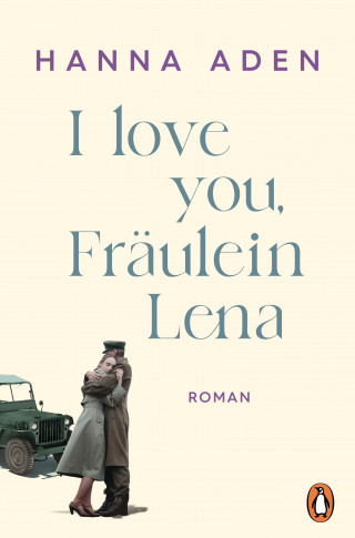 Hanna Aden: I love you, Fräulein Lena