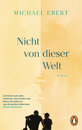 Michael Ebert: Nicht von dieser Welt