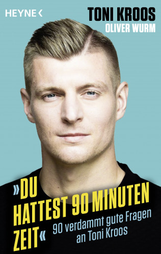 Toni Kroos, Oliver Wurm: »Du hattest 90 Minuten Zeit«