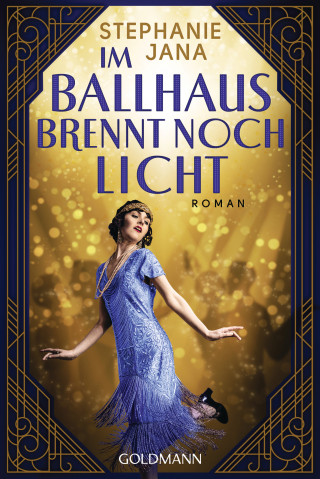Stephanie Jana: Im Ballhaus brennt noch Licht
