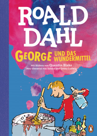 Roald Dahl: George und das Wundermittel