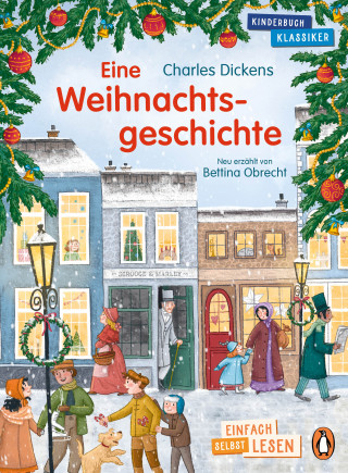 Charles Dickens, Bettina Obrecht: Eine Weihnachtsgeschichte