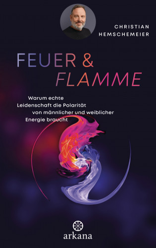 Christian Hemschemeier: Feuer & Flamme