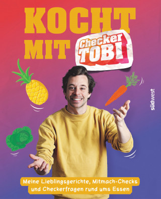 Tobias Krell, Gregor Eisenbeiß: Kocht mit Checker Tobi - Meine Lieblingsgerichte, Mitmach-Checks und Checker-Fragen rund ums Essen