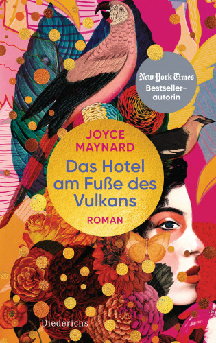 Joyce Maynard: Das Hotel am Fuße des Vulkans