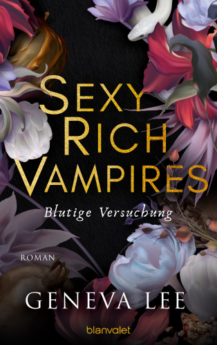 Geneva Lee: Sexy Rich Vampires - Blutige Versuchung