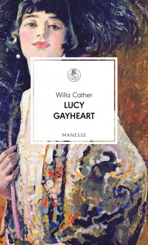 Willa Cather: Lucy Gayheart