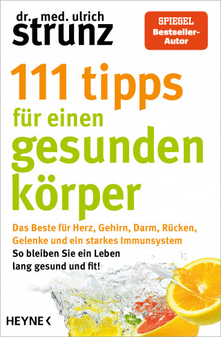 Ulrich Strunz: 111 Tipps für einen gesunden Körper