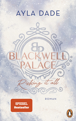 Ayla Dade: Blackwell Palace. Risking it all