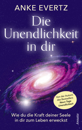 Anke Evertz: Die Unendlichkeit in dir