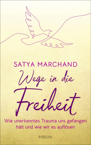 Satya Marchand: Wege in die Freiheit