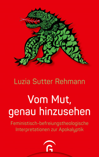Luzia Sutter Rehmann: Vom Mut, genau hinzusehen