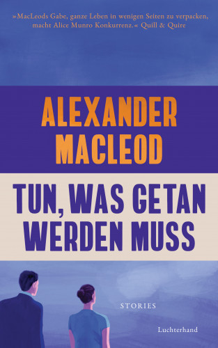 Alexander MacLeod: Tun, was getan werden muss