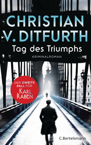 Christian v. Ditfurth: Tag des Triumphs