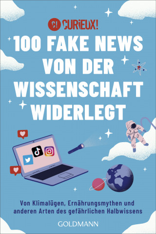 Curieux!: 100 Fake News von der Wissenschaft widerlegt