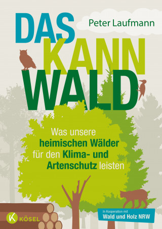 Peter Laufmann: Das kann Wald