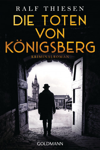 Ralf Thiesen: Die Toten von Königsberg