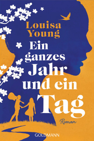 Louisa Young: Ein ganzes Jahr und ein Tag