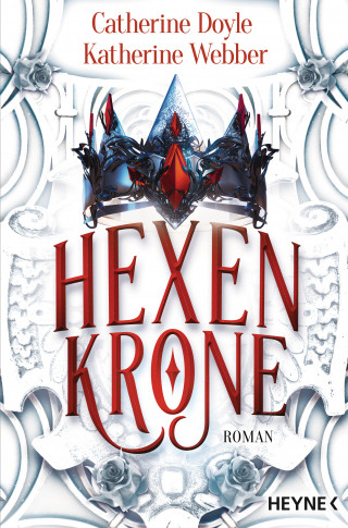 Catherine Doyle, Katherine Webber: Hexenkrone