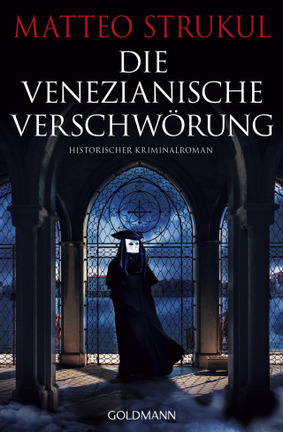 Matteo Strukul: Die venezianische Verschwörung