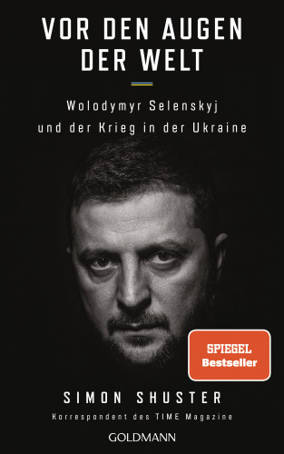 Simon Shuster: Vor den Augen der Welt